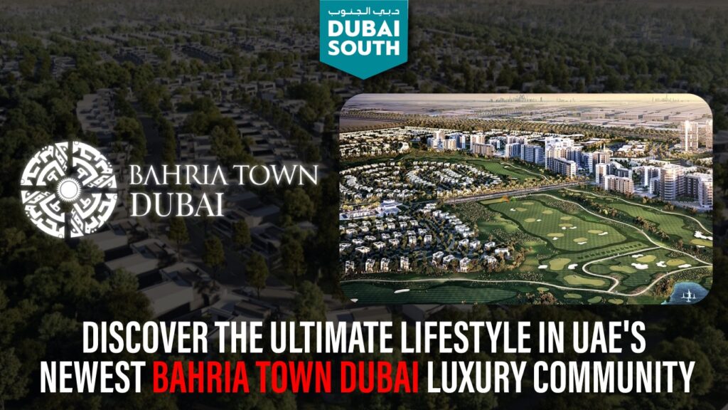 Bahria Town Dubai Luxury Community
